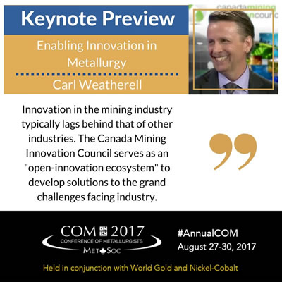 Conference of Metallurgists (COM2017) hosting World Gold and Nickel - Cobalt